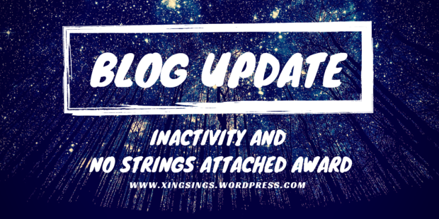 Blog Update (Inactivity and No Strings Attached Award)