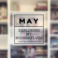 Exploring My Bookshelves: May