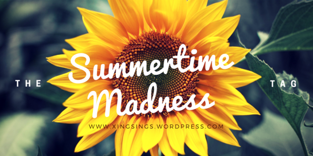 The Summertime Madness Tag